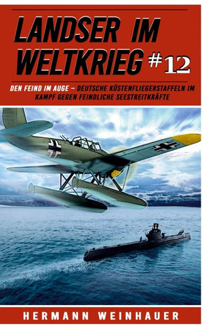 Landser im Weltkrieg 12: Den Feind im Auge