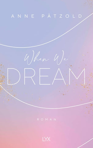 When We Dream