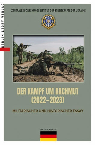 DER KAMPF UM BACHMUT 2022—2023
