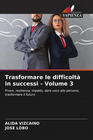 Trasformare le difficoltà in successi - Volume 3