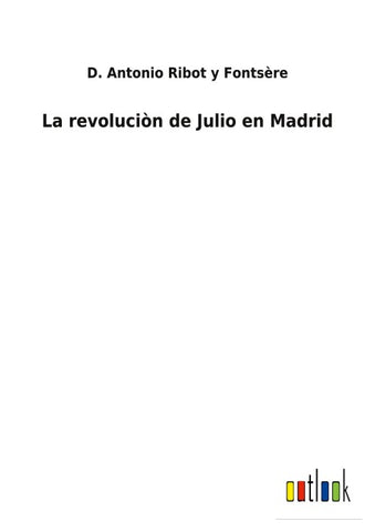 La revoluciòn de Julio en Madrid