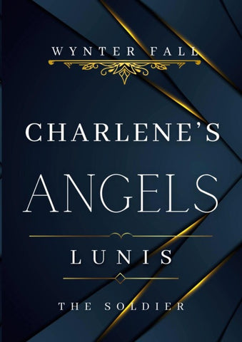 Charlene's Angels: Lunis - the Soldier