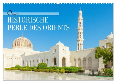 Oman - Historische Perle des Orients (Wandkalender 2027 DIN A2 quer), CALVENDO Monatskalender