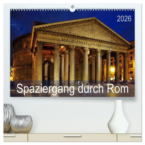 Spaziergang durch Rom (hochwertiger Premium Wandkalender 2026 DIN A2 quer), Kunstdruck in Hochglanz