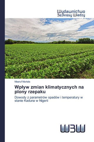Wp¿yw zmian klimatycznych na plony rzepaku