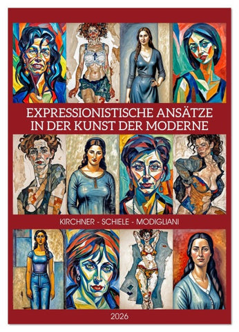 Expressionistische Ansätze in der Kunst der Moderne (Wandkalender 2026 DIN A4 hoch), CALVENDO Monatskalender