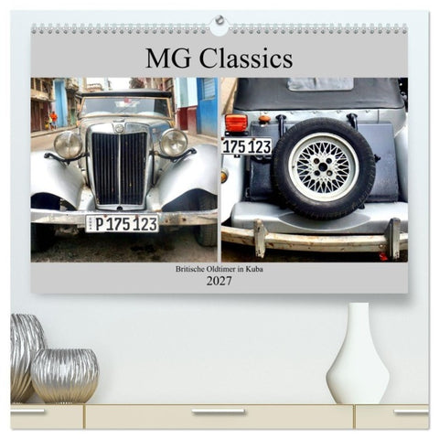 MG Classics - Britische Oldtimer in Kuba (hochwertiger Premium Wandkalender 2027 DIN A2 quer), Kunstdruck in Hochglanz