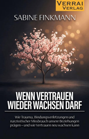 Wenn Vertrauen wieder wachsen darf