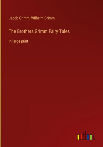 The Brothers Grimm Fairy Tales