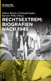 Rechtsextrem: Biografien nach 1945