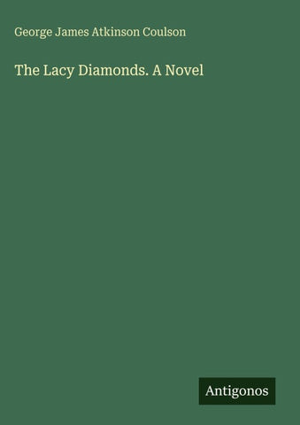 The Lacy Diamonds. A Novel