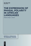 The Expression of Phasal Polarity in African Languages