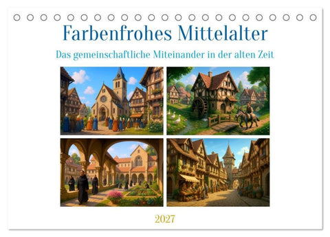 Farbenfrohes Mittelalter (Tischkalender 2027 DIN A5 quer), CALVENDO Monatskalender