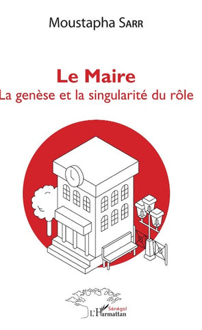 Le Maire. La genèse et la singularité du rôle
