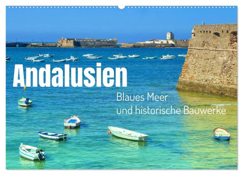 Andalusien, blaues Meer und historische Bauwerke (Wandkalender 2027 DIN A2 quer), CALVENDO Monatskalender