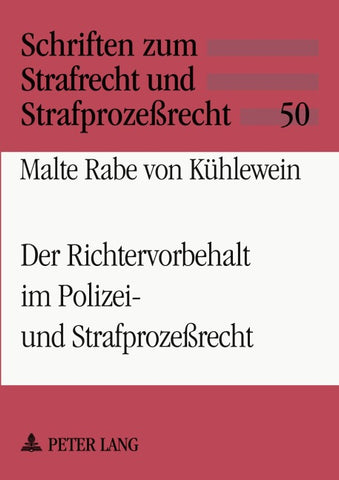 Der Richtervorbehalt im Polizei- und Strafprozeßrecht