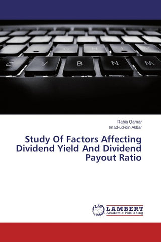 Study Of Factors Affecting Dividend Yield And Dividend Payout Ratio
