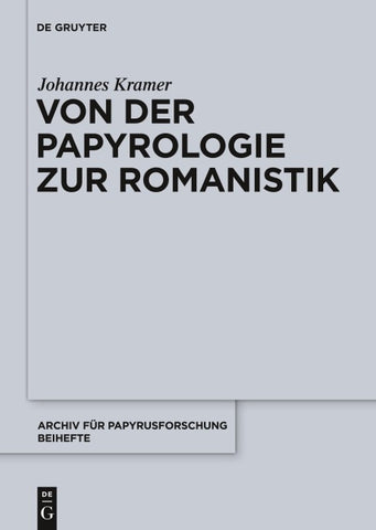 Von der Papyrologie zur Romanistik