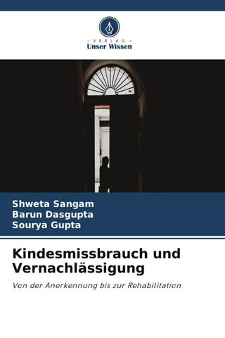 Kindesmissbrauch und Vernachlässigung