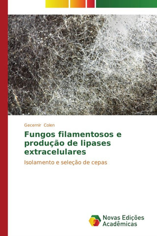 Fungos filamentosos e produção de lipases extracelulares