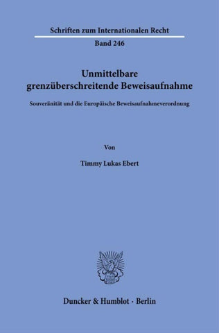 Unmittelbare grenzüberschreitende Beweisaufnahme