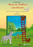 Bruno der Wolf und seine Freunde