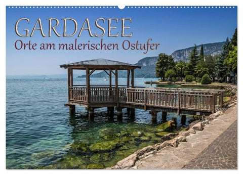 GARDASEE Orte am malerischen Ostufer (Wandkalender 2027 DIN A2 quer), CALVENDO Monatskalender