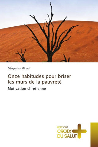 Onze habitudes pour briser les murs de la pauvreté
