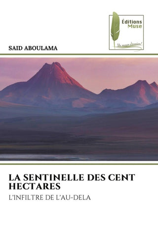 LA SENTINELLE DES CENT HECTARES