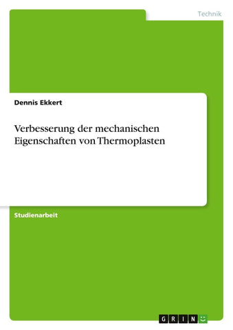 Verbesserung der mechanischen Eigenschaften von Thermoplasten