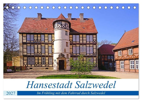 Hansestadt Salzwedel (Tischkalender 2027 DIN A5 quer), CALVENDO Monatskalender