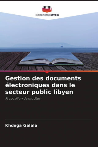 Gestion des documents électroniques dans le secteur public libyen