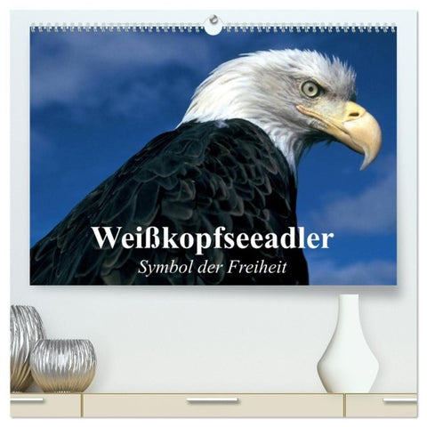 Weißkopfseeadler. Symbol der Freiheit (hochwertiger Premium Wandkalender 2027 DIN A2 quer), Kunstdruck in Hochglanz