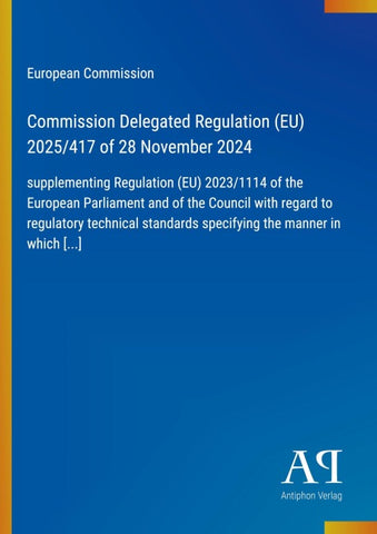 Commission Delegated Regulation (EU) 2025/417 of 28 November 2024