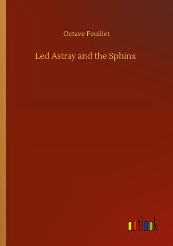 Led Astray and the Sphinx