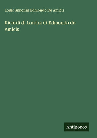 Ricordi di Londra di Edmondo de Amicis