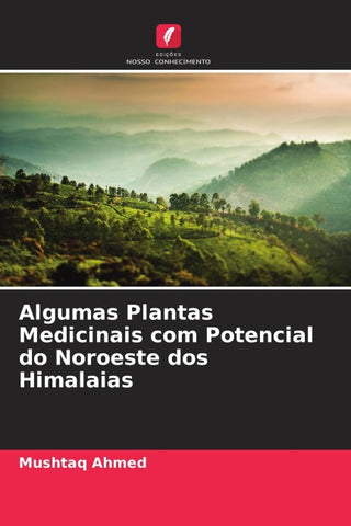 Algumas Plantas Medicinais com Potencial do Noroeste dos Himalaias