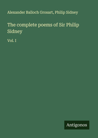 The complete poems of Sir Philip Sidney