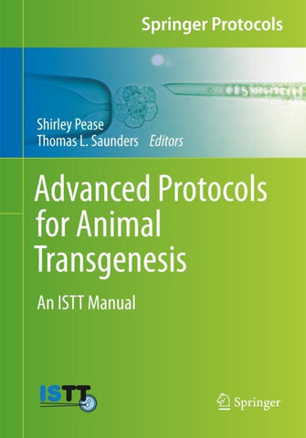 Advanced Protocols for Animal Transgenesis