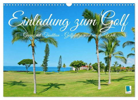 Einladung zum Golf (Wandkalender 2027 DIN A3 quer), CALVENDO Monatskalender