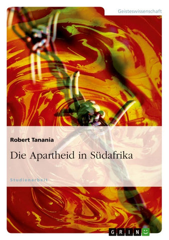 Die Apartheid in Südafrika