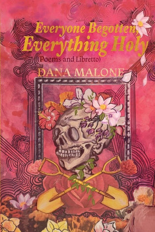 Everyone Begotten, Everything Holy
