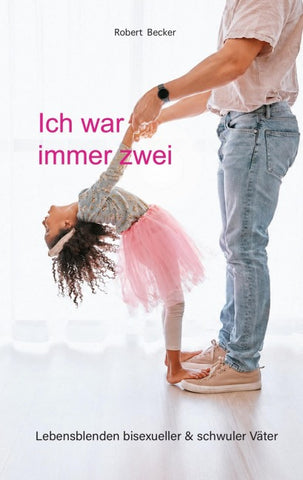 Ich war immer zwei