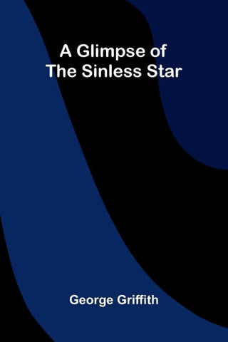 A Glimpse of the Sinless Star