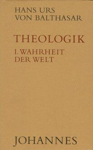 Theologik / Wahrheit der Welt