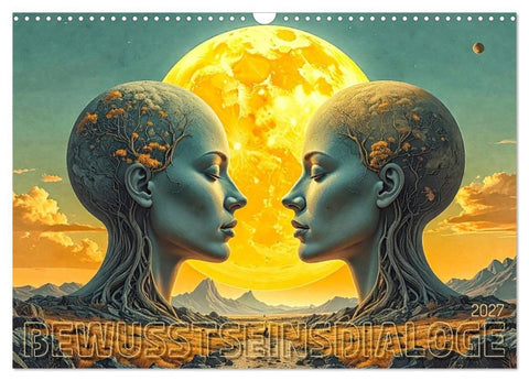 Bewusstseinsdialoge (Wandkalender 2027 DIN A3 quer), CALVENDO Monatskalender