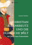 Christian Rosenkreutz und die islamische Welt