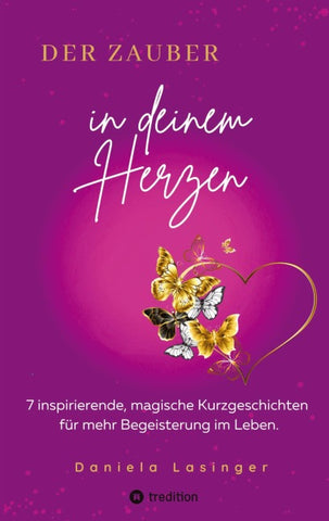 DER ZAUBER IN DEINEM HERZEN