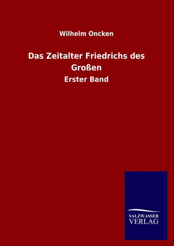 Das Zeitalter Friedrichs des Großen