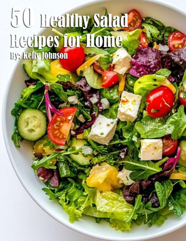 50 Healthy Salad Recipes for Home